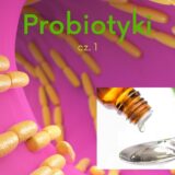 Probiotyki w kroplach, saszetkach, kapsułkach, czekoladkach, probiotyki dla dzieci, probiotykiterapia u niemowląt i dzieci, Matka Aptekarka