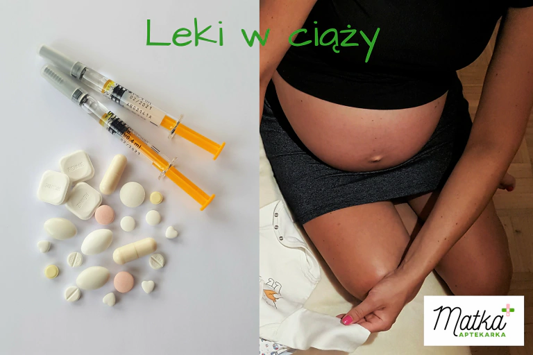 Leki w ciąży, 10 zasad bezpiecznego stosowania leków w ciąży, leki i suplementy, Matka Aptekarka (1)